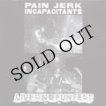 Pain Jerk - Incapacitants "Live At The No Fun Fest 2007" [CD]