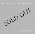 Keith Fullerton Whitman "Live (At The Tremont Theater)" [7"]