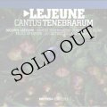 Jacques Lejeune "Cantus Tenebrarum" [CD]