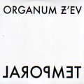 Organum - Z'ev "Temporal" [CD]