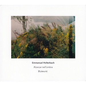 画像1: Emmanuel Holterbach, Blutwurst "Ricercar Nell'ombra" [CD]