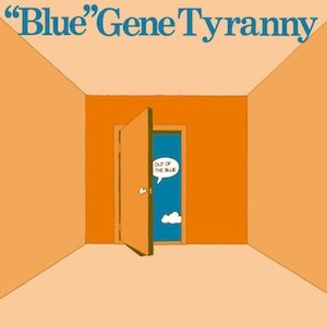 画像2: "Blue" Gene Tyranny "Out Of The Blue" [LP]