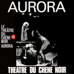 画像1: Theatre du Chene Noir "Aurora" [LP]