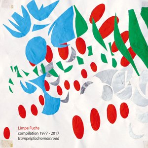画像1: Limpe Fuchs "Compilation 1977 - 2017 Trampelpfadnomainroad" [CD]