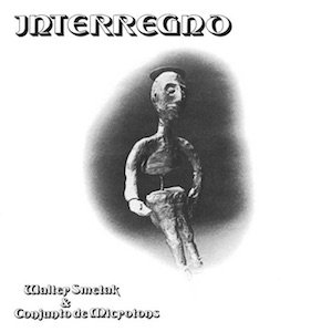 画像1: Walter Smetak & Conjunto de Microtons "Interregno (1980)" [LP]