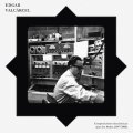 Edgar Valcarcel "Composiciones Electronicas Para Los Andes (1967 - 2006)" [LP]