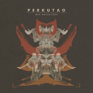 画像1: Perkutao "Mis Ancestros (Perspectives on Afro​​​-​​​Peruvian Music. The Collection Vol 4)" [CD]