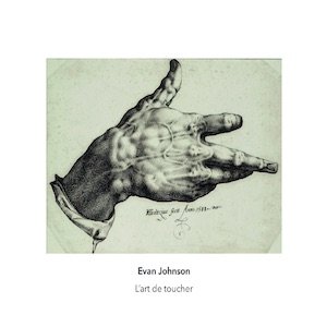 画像1: Evan Johnson "L'art de toucher" [CD]