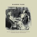 Bladder Flask "One Day I Was So Sad That The Corners Of My Mouth Met & Everybody Thought I Was Whistling" [LP]