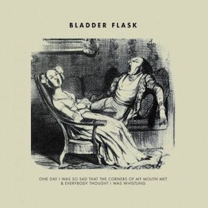 画像1: Bladder Flask "One Day I Was So Sad That The Corners Of My Mouth Met & Everybody Thought I Was Whistling" [LP]