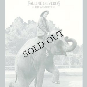 画像1: Pauline Oliveros "The Wanderer" [CD]