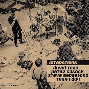 画像1: David Toop, Peter Cusack, Steve Beresford, Terry Day "Alterations" [LP]