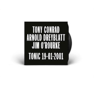 画像2: Tony Conrad / Arnold Dreyblatt / Jim O'Rourke "Tonic 19​-​01​-​2001" [LP]