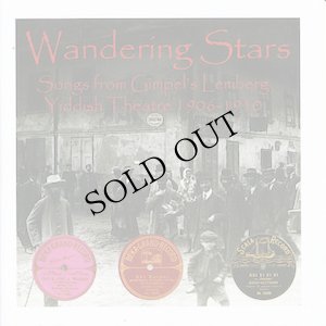 画像1: V.A "Wandering Stars - Songs From Gimpel's Lemberg Yiddish Theatre 1906-1910" [CD]