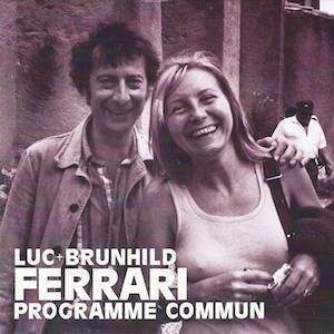 画像1: Luc Ferrari - Brunhild Ferrari "Programme Commun" [2CD]