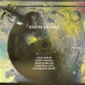 Jouk Minor, Joseph Traindl, Jean Querlier, Christian Lete, Dominique Regef "Enfin La Mer" [CD]
