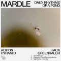 Action Pyramid & Jack Greenhalgh "Mardle: Daily Rhythms of a Pond" [CD + Poster]