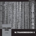 COLUMN ONE "W​.​TRANSMISSION 5" [CD]