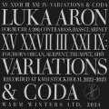 Luka Aron "XV XXVII III XXI IX: Variations & Coda" [LP]