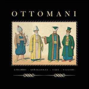 画像1: Riccardo Sinigaglia, Silvio Linardi, Ruggero Taje, Matteo Uggeri "Ottomani" [LP]