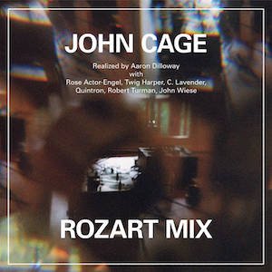 画像1: John Cage / Aaron Dilloway "Rozart Mix" [LP + 12 page booklet] 