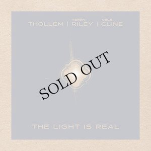 画像1: Terry Riley, Thollem, Nels Cline "The Light is Real" [LP]