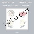 Evan Parker & George Lewis "From Saxophone and Trombone" [LP]