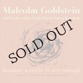 Malcolm Goldstein "because a circle is not enough" [2CD]