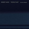 Robert Haigh "Tempus Fugit: Rare and Unreleased" [CD]