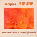 Jacques Lejeune "Pour Entrer Et Sortir D'Un Conte - L'Eglise Oubliee" [CD]