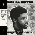 Baikida E.J. Carroll "Orange Fish Tears" [LP]