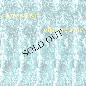 画像1: deepseafish "Offshore Zone" [LP]