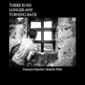 Francesco Giannico, Anacleto Vitolo "There is no longer any turning back" [CD]