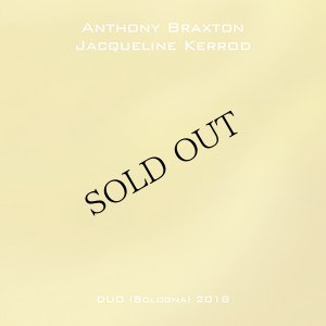 画像1: Anthony Braxton & Jaqueline Kerrod "Duo (Bologna) 2018" [CD]