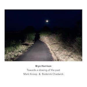 画像1: Bryn Harrison "Towards a slowing of the past" [CD]