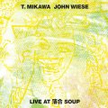 T. Mikawa/John Wiese "Live At 落合 Soup" [CD]