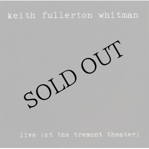 画像: Keith Fullerton Whitman "Live (At The Tremont Theater)" [7"]