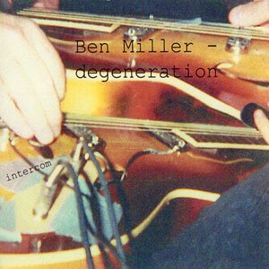 画像: Ben Miller/degeneration "Intercom" [CD-R]