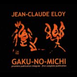 画像: Jean-Claude Eloy "Gaku-No-Michi - 楽の道" [4CD]