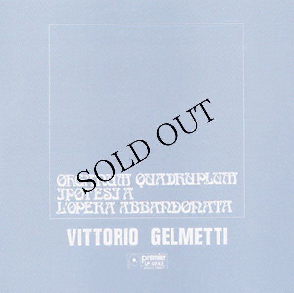 画像1: Vittorio Gelmetti "Organum Quadruplum - Ipotesi a - L'opera abbandonata" [CD-R]