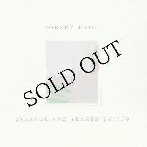 画像: Robert Haigh "Strange and Secret Things" [CD]