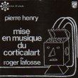 画像1: Pierre Henry "Mise en Musique du Corticalart de Roger Lafosse" [CD-R]