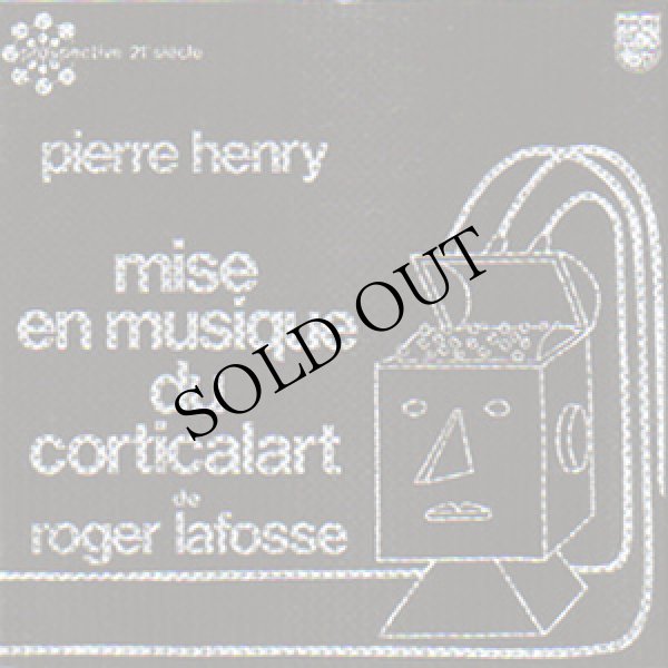 画像1: Pierre Henry "Mise en Musique du Corticalart de Roger Lafosse" [CD-R]