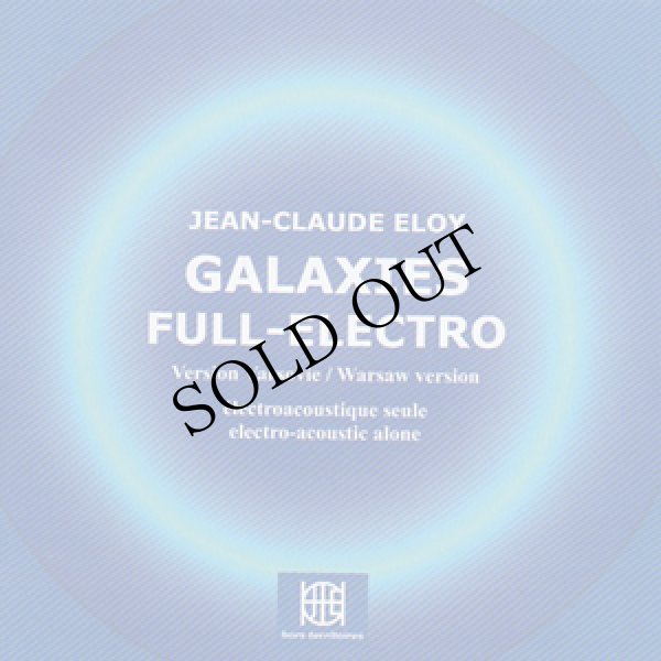 画像1: Jean-Claude Eloy "Galaxies Full-Electro" [CD]