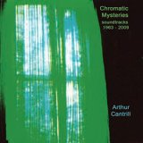 画像: Arthur Cantrill "Chromatic Mysteries: Soundtracks 1963 - 2009" [CD]