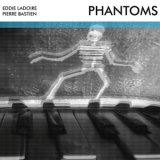 画像: Eddie Ladoire, Pierre Bastien "Phantoms" [LP]