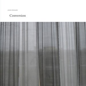 画像: Jacob Kirkegaard "Conversion" [LP]