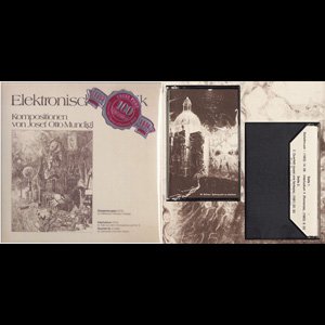 画像: Josef Otto Mundigl "Elektronische Musik (IMS 072), Elektronische Musik (IMS 096)" [2CD-R]