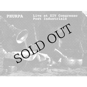 画像: Phurpa "Live at XIV Congresso Post Industriale" [CD]