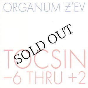 画像: Organum - Z'EV "Tocsin -6 Thru +2" [CD]